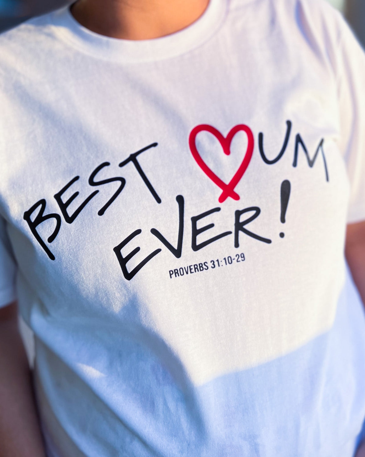 Limited Edition - Prov 31 - Best mum ever - Christian T-shirt